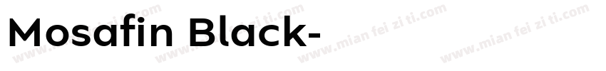 Mosafin Black字体转换